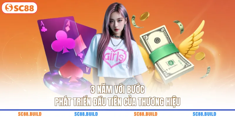 3 năm với bước phát triển đầu tiên của thương hiệu