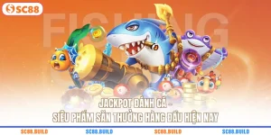 Jackpot đánh cá